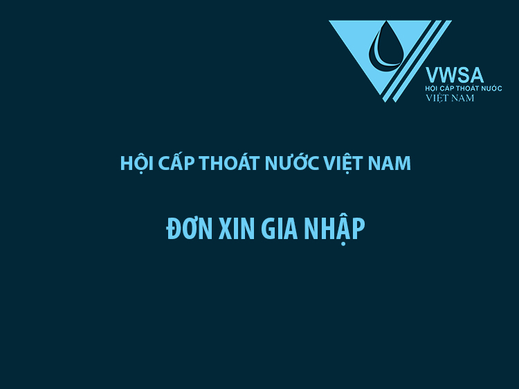 Mẫu Đơn xin gia nhập Hội Cấp thoát nước Việt Nam