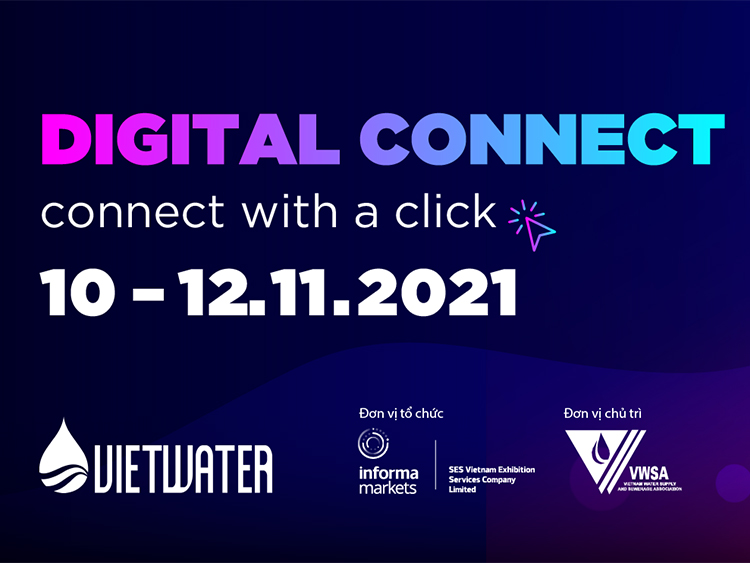 2365/Vietwater 2021: Triển lãm và hội thảo trực tuyến trên nền tảng Digital Connect