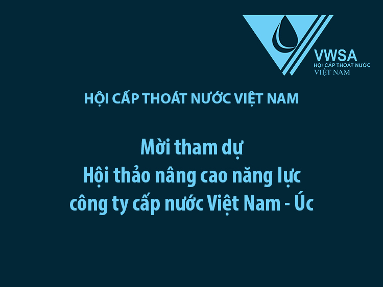 2376/Thư mời tham dự Hội thảo nâng cao năng lực công ty cấp nước Việt Nam - Úc