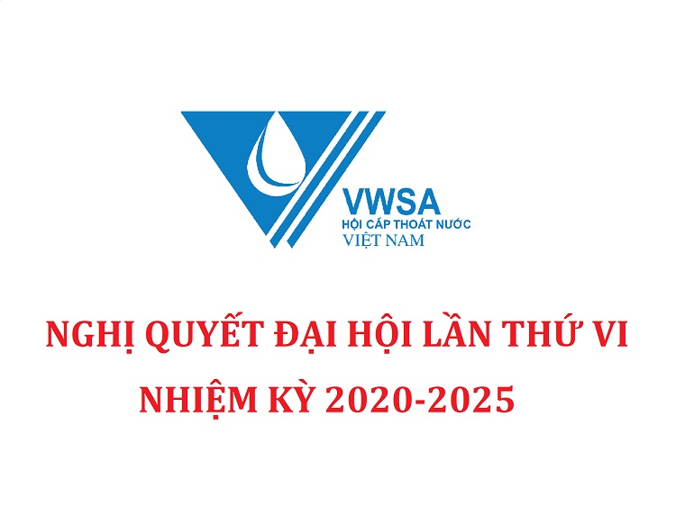 2224/Nghị quyết Đại Hội Hội Cấp thoát nước Việt Nam nhiệm kỳ VI (2020-2025)