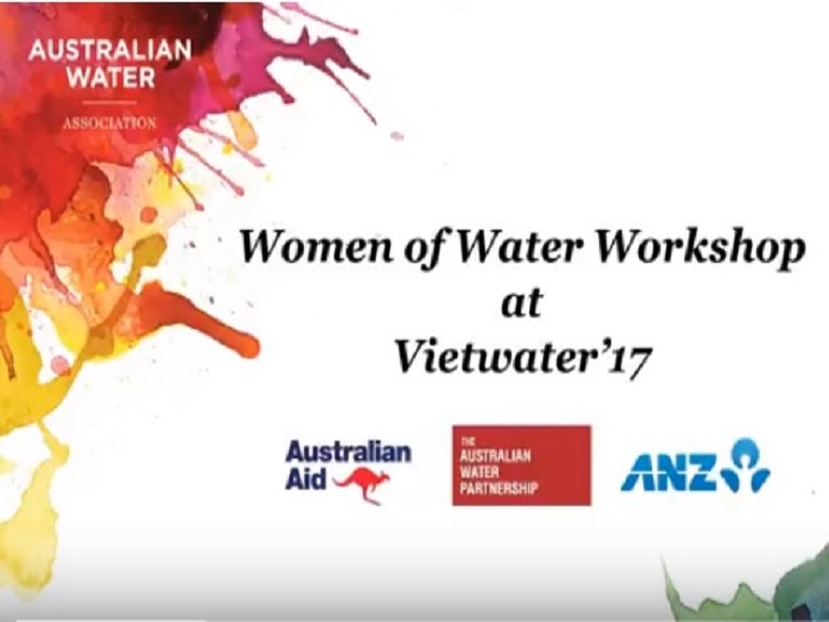 Hội thảo Úc - Việt: Phụ nữ với ngành nước tại Vietwater 2017
